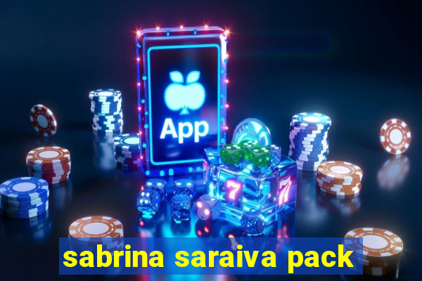 sabrina saraiva pack